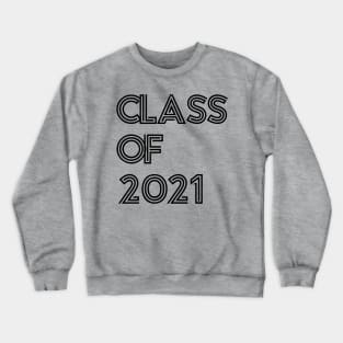 Class of 2021 Crewneck Sweatshirt